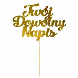 Topper napis na tort dekoracja Twój Dowolny Tekst Imię Słowo pik złoty na każdą okazję